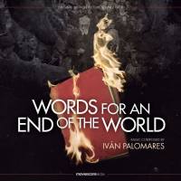 Ivan Palomares - Words for an End of the World (Original Motion Picture Soundtrack) 2020 [Hi-Res stereo]