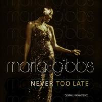 Marla Gibbs - Never Too Late (Remastered) (2014)