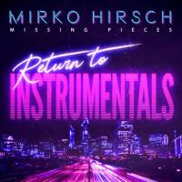 Mirko Hirsch - Return To Instrumentals 2020 FLAC