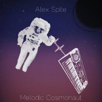 Alex Spite - Melodic Cosmonaut (2020)