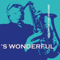 Soren Bogelunds Mirakleband - 'S Wonderful (2020) [Hi-Res stereo]