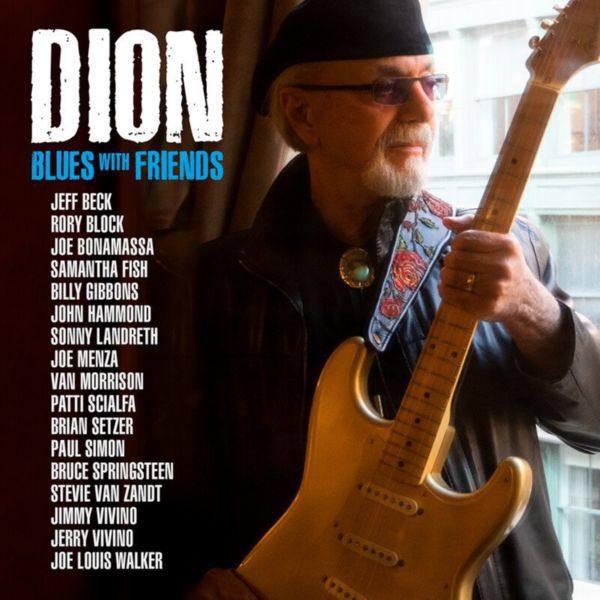 Dion - Blues With Friends (2020) FLAC