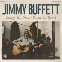 Jimmy Buffett - Songs You Don't Know By Heart (2020) FLAC