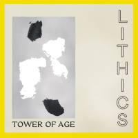 Lithics - Tower of Age (2020) [Hi-Res stereo]
