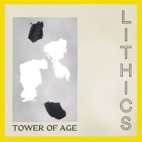 Lithics - Tower of Age (2020) [Hi-Res stereo]