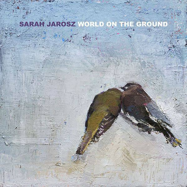 Sarah Jarosz - World On The Ground (2020) [Hi-Res stereo]