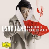 Lang Lang - Piano Book EP - Around the World (2020) [Hi-Res stereo]