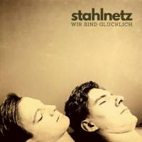 Stahlnetz - Wir sind glücklich 2020 Hi-Res FLAC (24bit-44.1kHz)
