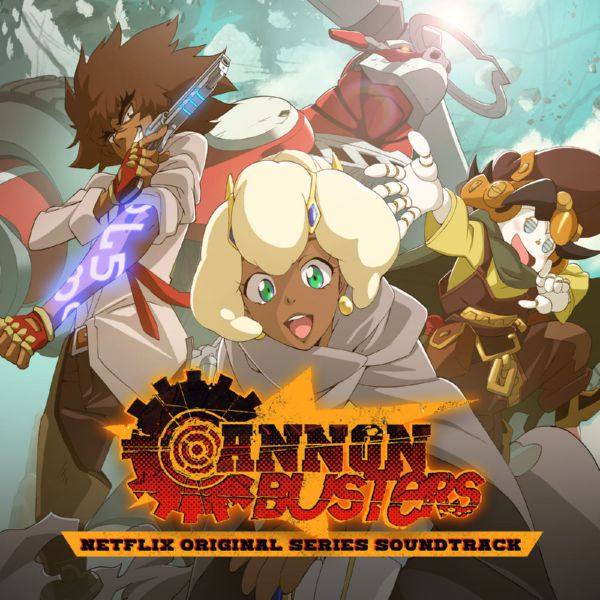 Bradley Denniston - Cannon Busters (Netflix Original Series Soundtrack) 24-44.1 FLAC