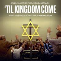 Miriam Cutler - Til Kingdom Come 2020 [Hi-Res stereo]