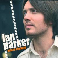 Ian Parker - Where I Belong (2007)