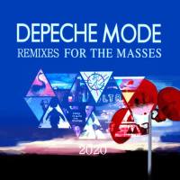 Depeche Mode - Remixes For The Masses by Techni-ka [2020]