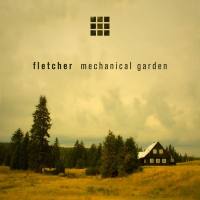 Fletcher - 'Mechanical Garden' Hi-Res