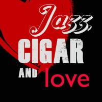 Jazz, Cigar and Love Hi-Res