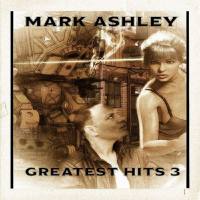 Mark Ashley - Greatest Hits 3 (2020) [Hi-Res stereo]