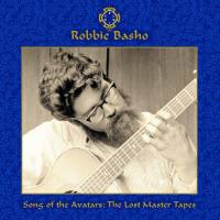 Robbie Basho - Song of the Avatars The Lost Master Tapes (CD) FLAC