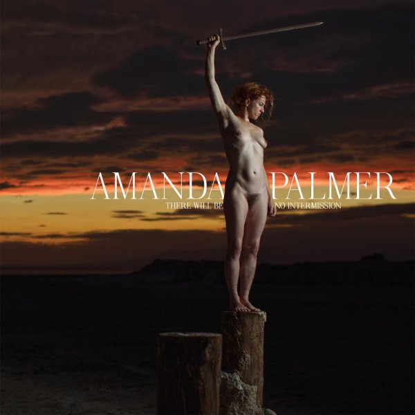 Amanda Palmer - There Will Be No Intermission (2019) Flac