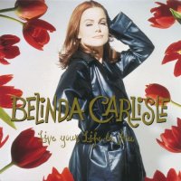 Belinda Carlisle - Live Your Life Be Free 1991 FLAC