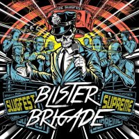 Blister Brigade - Slugfest Supreme (2020) FLAC