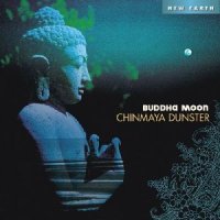Chinmaya Dunster - Buddha Moon (2007)