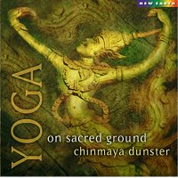 Chinmaya Dunster - Yoga - On Sacred Ground (2001)