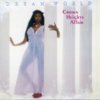 Crown Heights Affair - Dream World (Expanded Version) (2020) [FLAC]