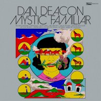 Dan Deacon - Mystic Familiar 2020 FLAC