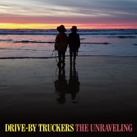 Drive-By Truckers - The Unraveling (2020) [FLAC]