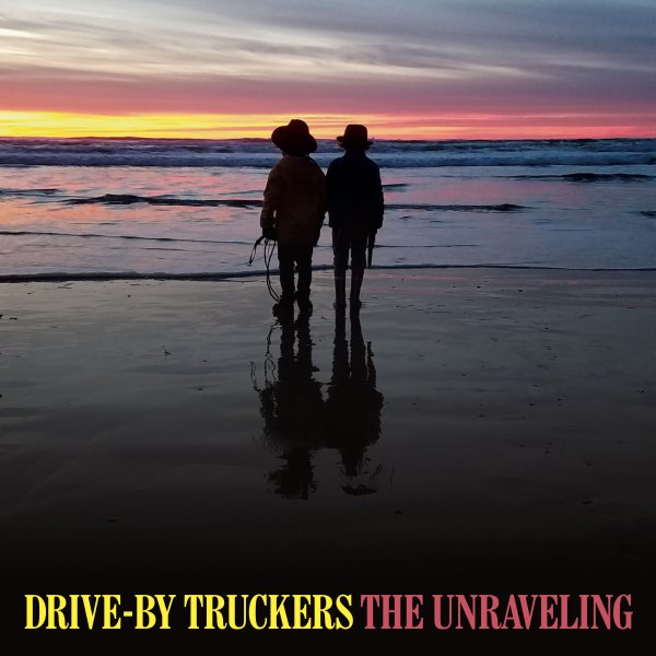 Drive-By Truckers - The Unraveling (2020) [FLAC]