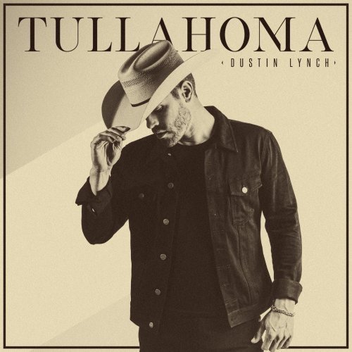 Dustin Lynch - Tullahoma (2020) [FLAC]