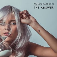 Franck Carducci - The Answer (2019) Flac