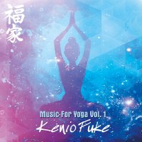 Kenio Fuke - Music for Yoga, Vol. 1 (2019) [FLAC]