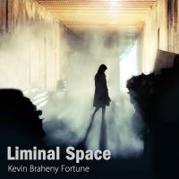 Kevin Braheny Fortune - Liminal Space (2019) [FLAC Hi-Res]