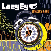 Lazy Eye - Whisky & Gin 2019 FLAC