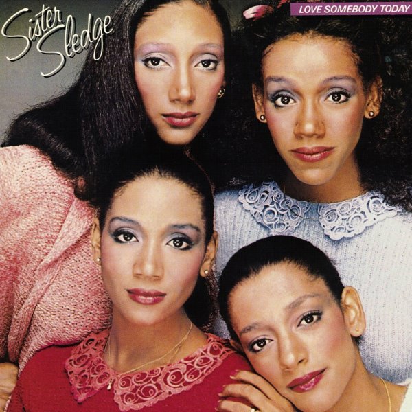 Sister Sledge - Love Somebody Today 1995 FLAC