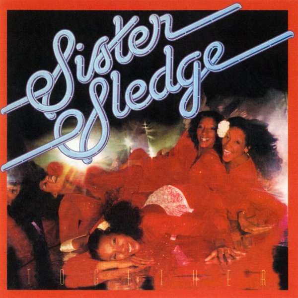 Sister Sledge - Together 2007 FLAC