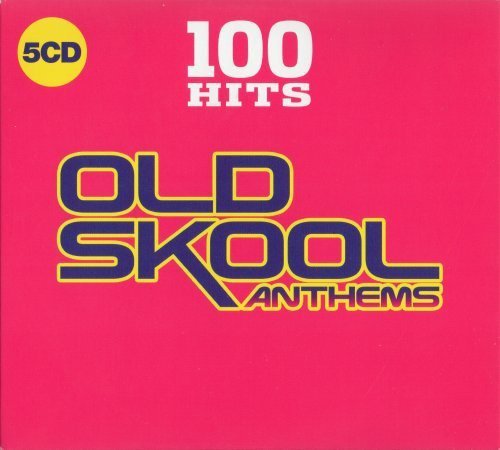 VA - 100 Hits Old Skool Anthems (2019) [FLAC]