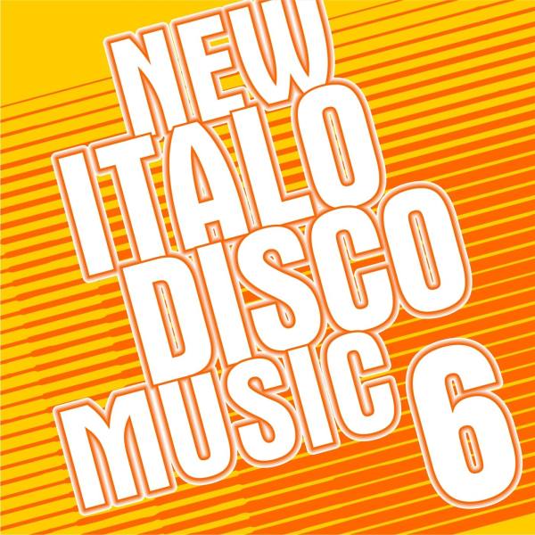 VA - New Italo Disco Music Vol. 6 2016 FLAC