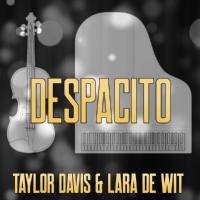 Taylor Davis, Lara de Wit - Despacito 22-08-2017 FLAC