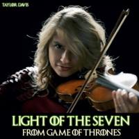 Taylor Davis - Light of the Seven (From Game of Thrones) 14-07-2017 FLAC