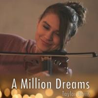 Taylor Davis - A Million Dreams (Violin Instrumental) 09-02-2018 FLAC