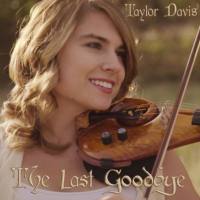 Taylor Davis - The Last Goodbye 18-01-2018 FLAC