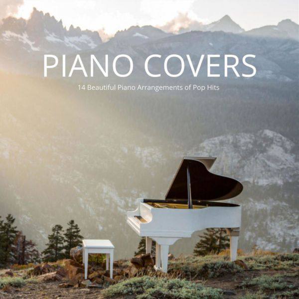 Max Arnald - Piano Covers_ 14 Beautiful Piano Arrangements of Pop Hits (2019) FLAC
