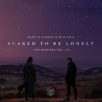 Martin Garrix & Dua Lipa - Scared To Be Lonely Remixes Vol 2 2017
