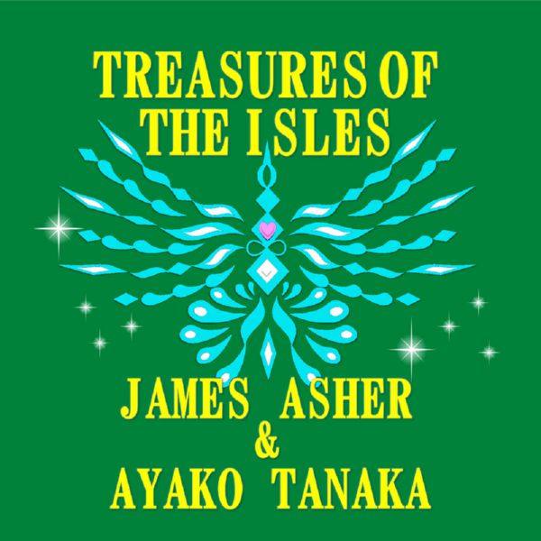 James Asher; Ayako Tanaka - Treasures of the Isles 2020 FLAC