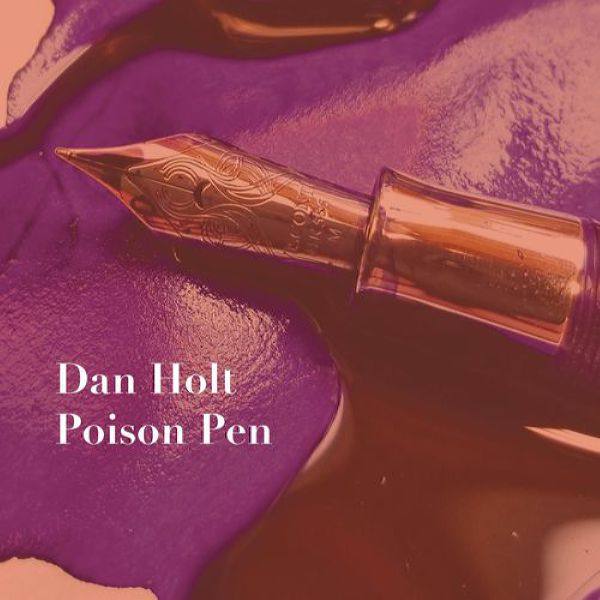 Dan Holt - Poison Pen (2020) [FLAC]