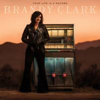 Brandy Clark - 2020 - Your Life is a Record (FLAC)