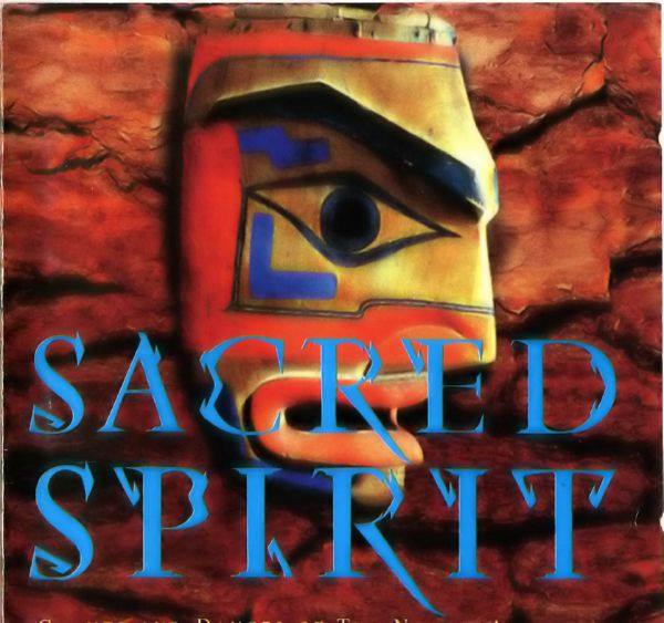 Sacred Spirit - Chant and Dances of the Native Americans 1994 FLAC