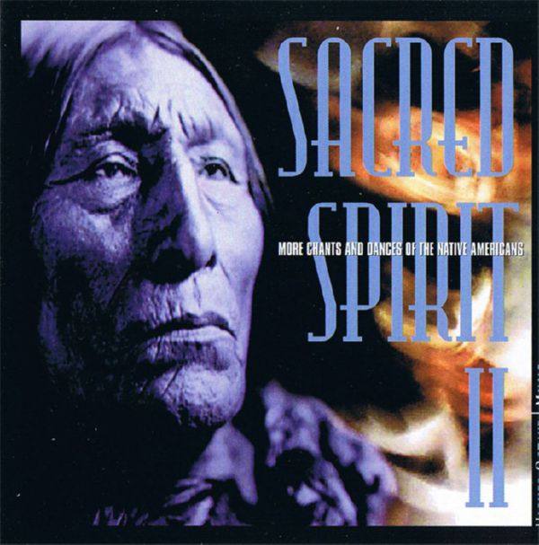 Sacred Spirit II - More Chants And Dances Of The Native Americans 2000 FLAC