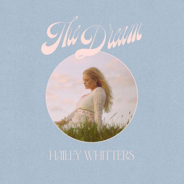 Hailey Whitters - 2020 - The Dream (FLAC)